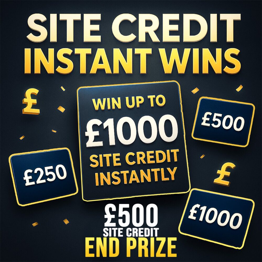 SITE CREDIT INSTANT WINS + £500 CREDIT END PRIZE!#1