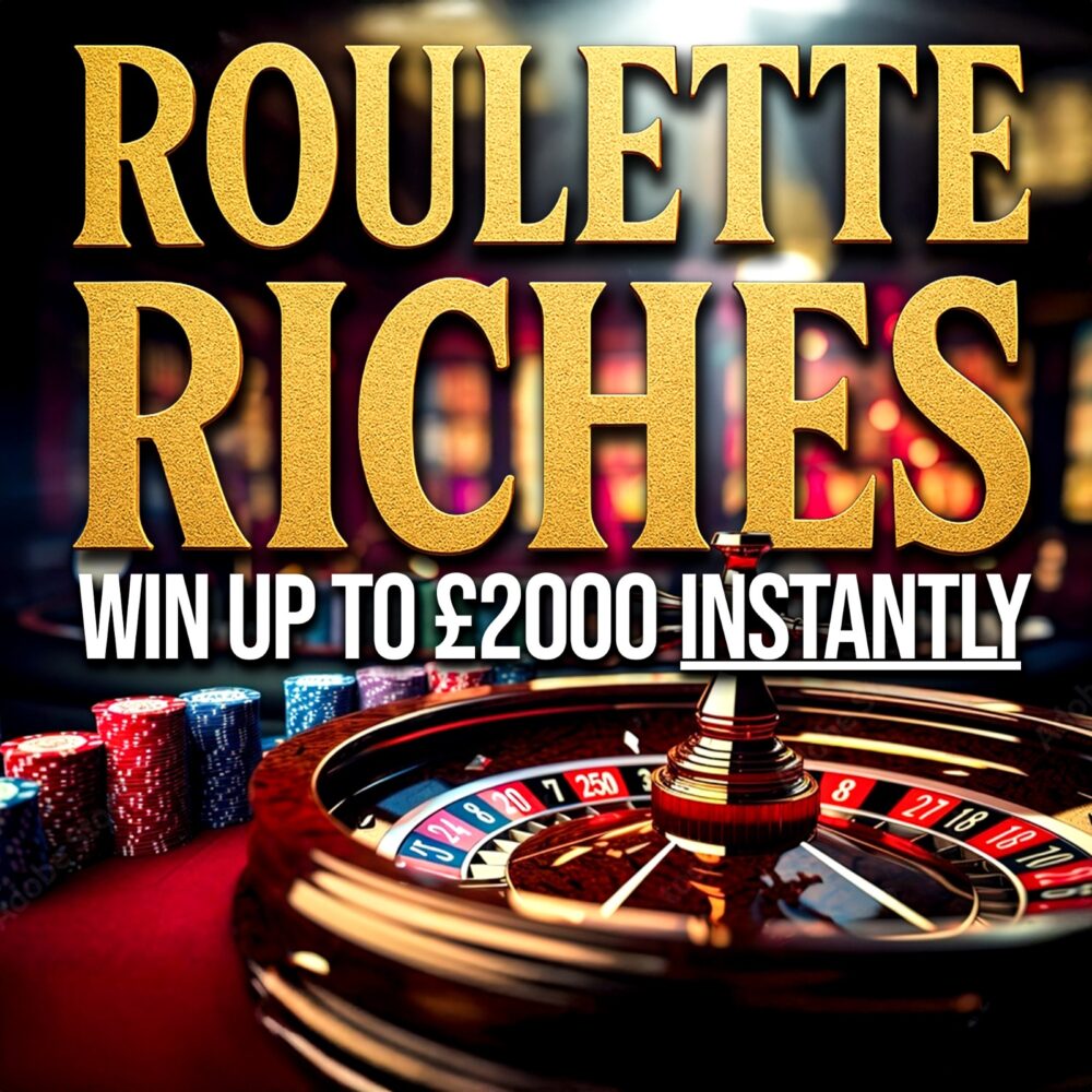 LAVISH ROULETTE - WIN UP TO £2,000 INSTANTLY + £1,000 END PRIZE!
