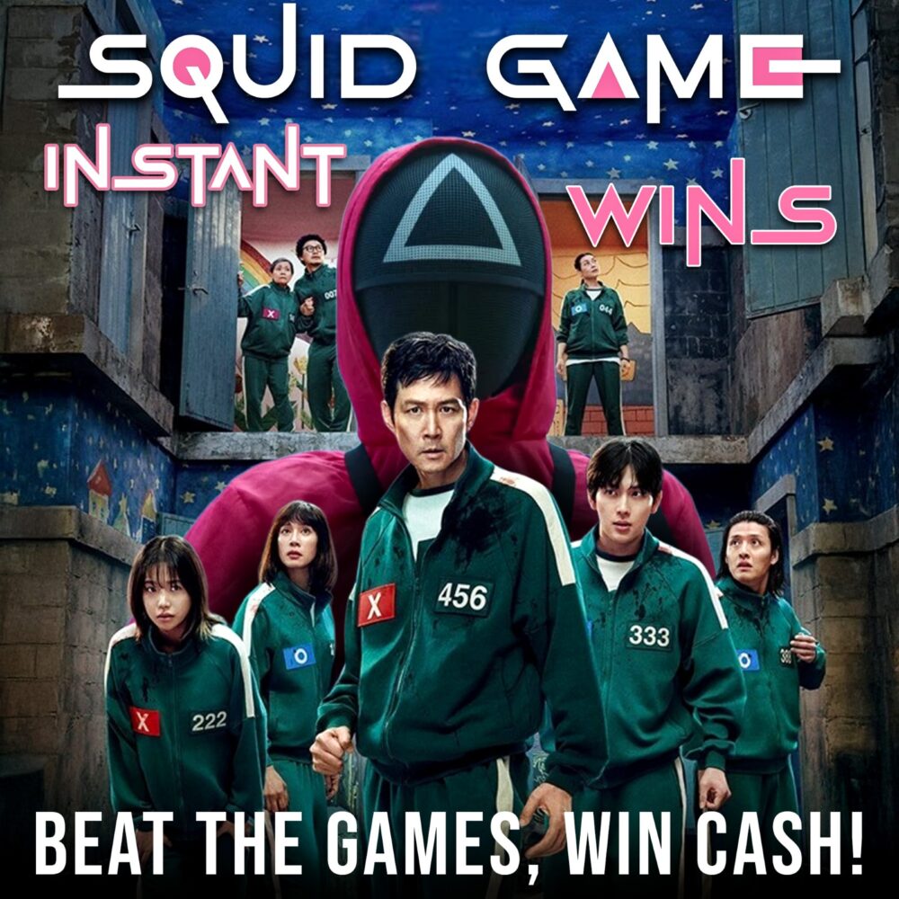 SQUID GAME CASH INSTANTS - WIN UP TO £2,000 INSTANTLY + £1,000 END PRIZE!