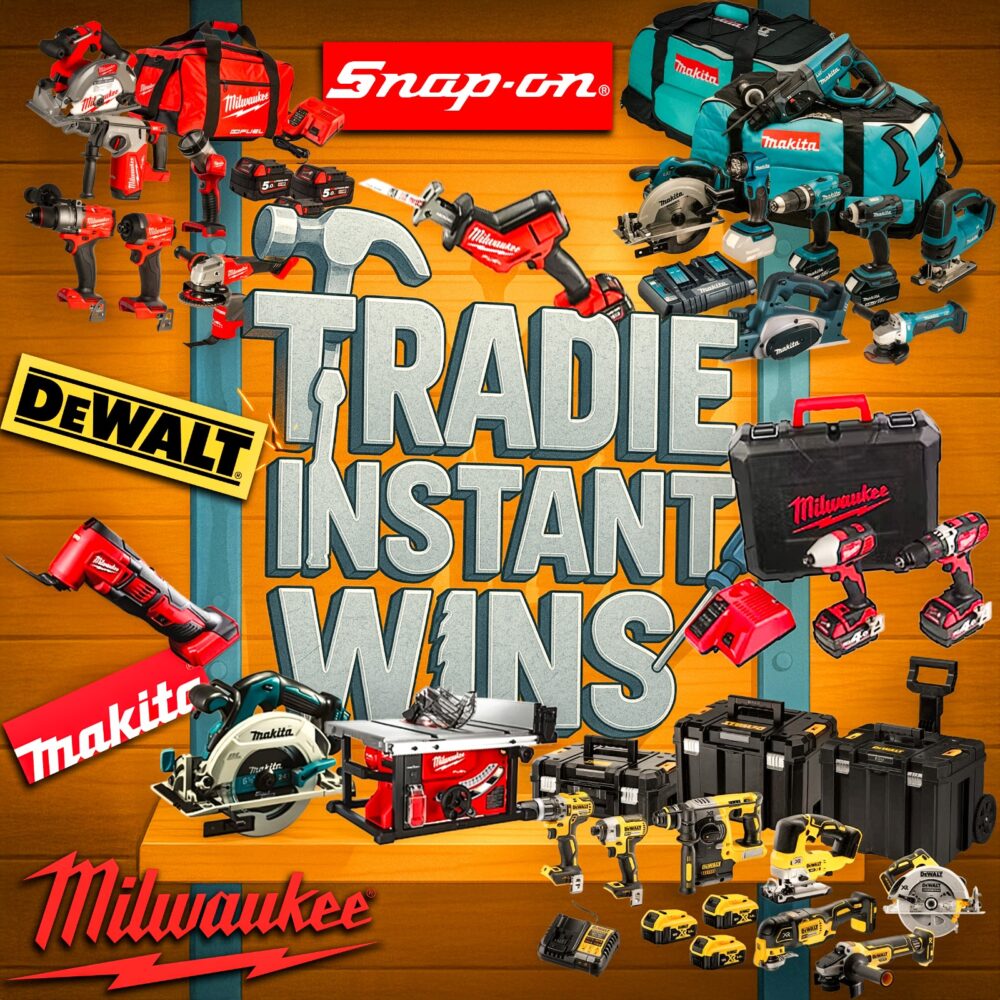 TRADIES COMP : WIN TOOLS INSTANTLY + £500 END PRIZE!