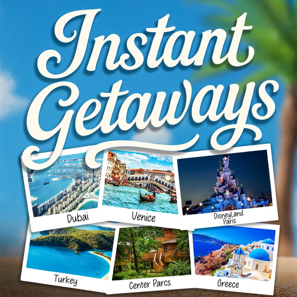 INSTANT GETAWAY - WIN HOLIDAYS INSTANTLY + £500 END PRIZE!