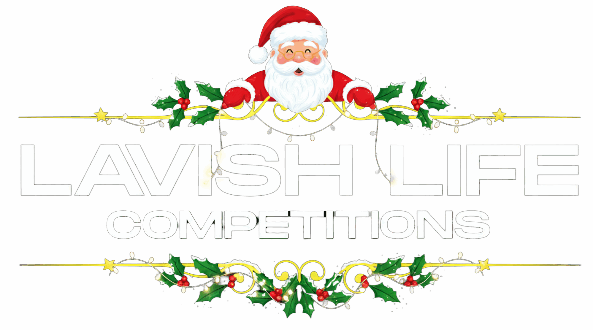Lavish Life Competitions